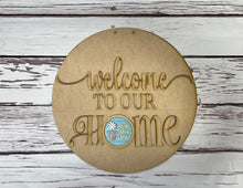 Load image into Gallery viewer, Welcome to our home interchangable 16” Round Doorhanger