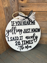 Load image into Gallery viewer, 15” Yelling Mom Round Doorhanger
