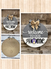 Load image into Gallery viewer, Welcome to our home interchangable 16” Round Doorhanger
