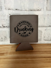 Load image into Gallery viewer, Koozie-Warning drinking girls
