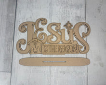 Load image into Gallery viewer, Christmas Jesus is the reason shelf sitter diy kit
