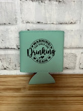 Load image into Gallery viewer, Koozie-Warning drinking girls
