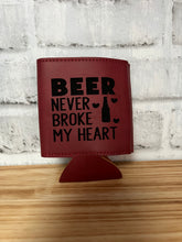 Load image into Gallery viewer, Koozie-Beer never broke my heart
