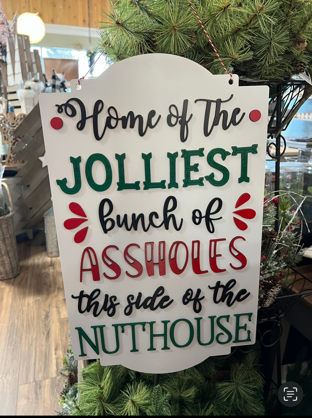 Christmas Jolliest Bunch of Assholes sign