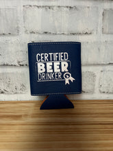 Load image into Gallery viewer, Koozie-Certified Beer Drinker
